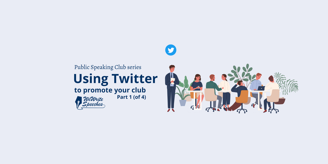 Using Twitter to promote a Toastmasters club (Part 1)