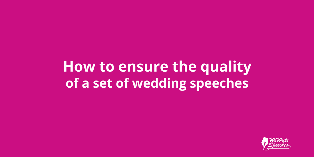 How to ensure the quality of a set of wedding speeches